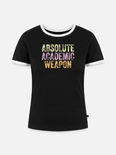 Studenten Absolute Academic Weapon - Frauen Kontrast-T-Shirt - Schwarz/Weiß