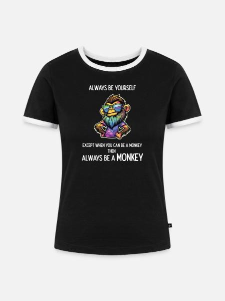 Sei immer ein Affe - Frauen Kontrast-T-Shirt - Schwarz/Weiß