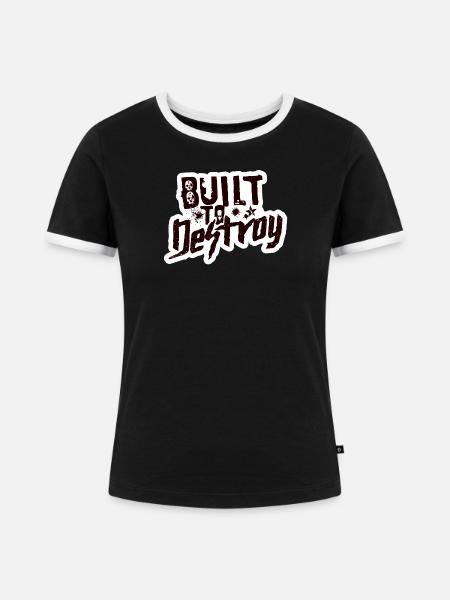 Built To Destroy - Frauen Kontrast-T-Shirt - Schwarz/Weiß