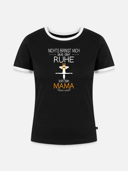 Mama Gelassenheit - Frauen Kontrast-T-Shirt - Schwarz/Weiß