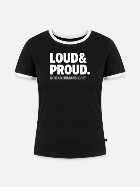 Loud&Proud - Frauen Kontrast-T-Shirt - Schwarz/Weiß