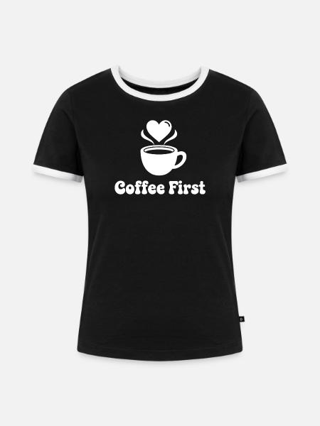 Kaffee First Herzdesign - Frauen Kontrast-T-Shirt - Schwarz/Weiß