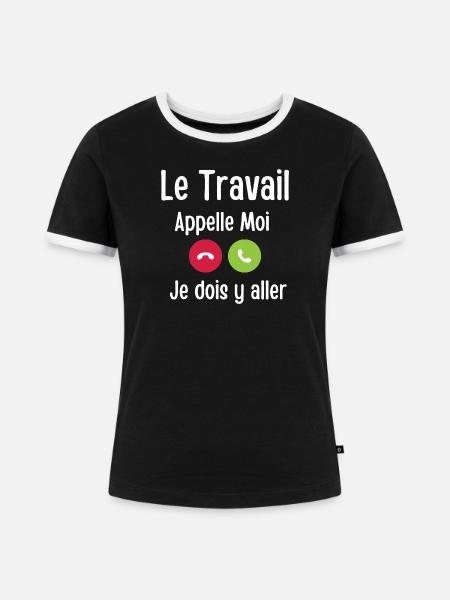Die Arbeit ruft mich - Frauen Kontrast-T-Shirt - Schwarz/Weiß