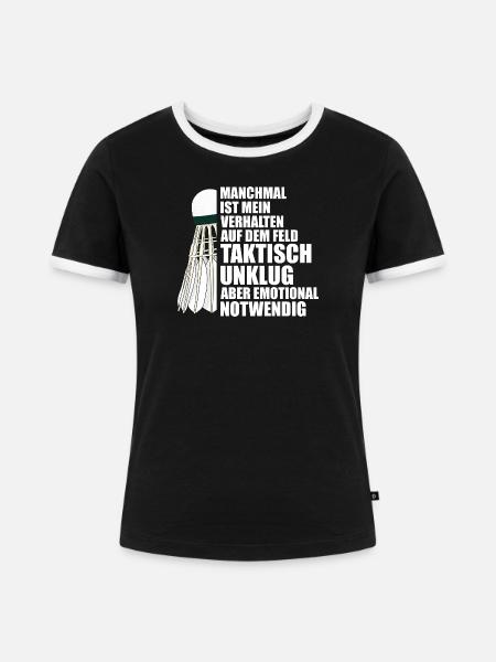 Verhalten Federball Badminton Badmintonspieler - Frauen Kontrast-T-Shirt - Schwarz/Weiß