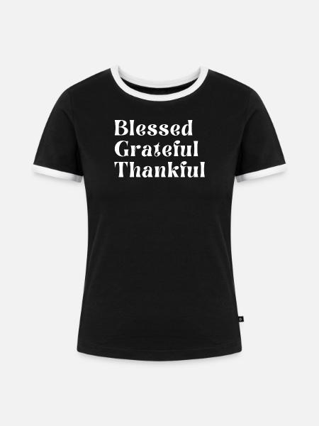 Dankbar, dankbar. - Frauen Kontrast-T-Shirt - Schwarz/Weiß