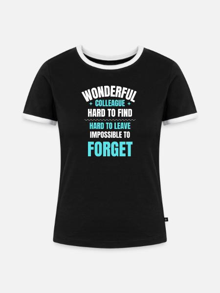Wunderbares Kollegengeschenk - Frauen Kontrast-T-Shirt - Schwarz/Weiß