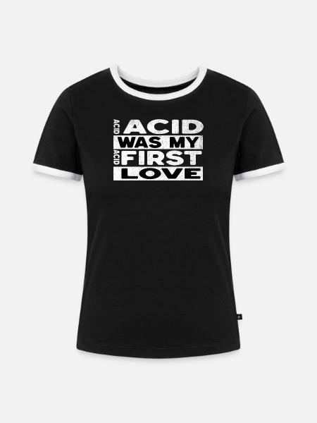 Acid House Spruch - Frauen Kontrast-T-Shirt - Schwarz/Weiß