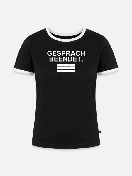 Gespräch beendet – trockenes Statement - Frauen Kontrast-T-Shirt - Schwarz/Weiß