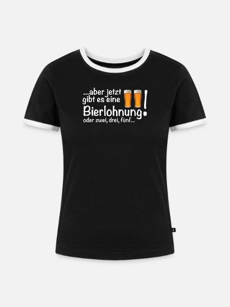 Eine Bierlohnung für harte Arbeit Bier - Frauen Kontrast-T-Shirt - Schwarz/Weiß