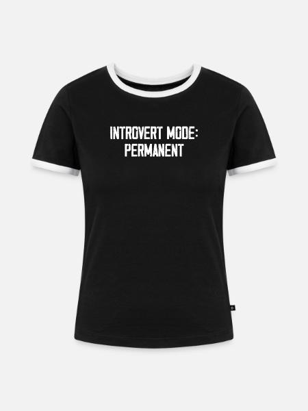 Introvert Mode Permanent - Frauen Kontrast-T-Shirt - Schwarz/Weiß