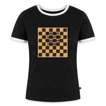 Chess Player Master Chess Sayings - Frauen Kontrast-T-Shirt - Schwarz/Weiß - Vorne - Selfina (174cm)
