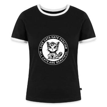LOVE CATS HATE FASCISM - ALL CATS ARE BEAUTIFUL - Frauen Kontrast-T-Shirt - Schwarz/Weiß - Vorne - Selfina (174cm)