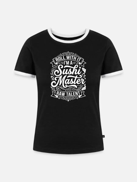 Sushi-Meister Roll mit Talent - Frauen Kontrast-T-Shirt - Schwarz/Weiß