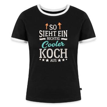 So sieht ein richtig cooler Koch aus - Frauen Kontrast-T-Shirt - Schwarz/Weiß - Vorne - Selfina (174cm)