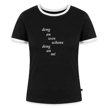 bayrisch arrogant - Frauen Kontrast-T-Shirt - Schwarz/Weiß - Vorne - Selfina (174cm)