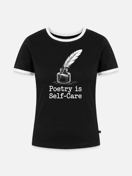 Poesie ist Selbstfürsorge - Frauen Kontrast-T-Shirt - Schwarz/Weiß