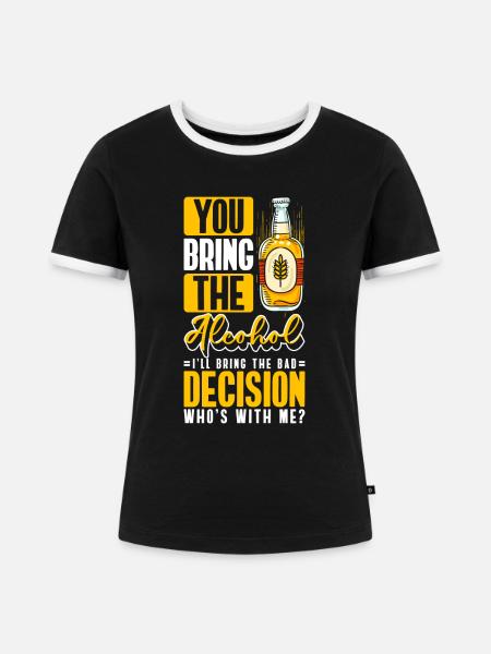 Alkoholiker Alkoholexzess Trinker Kneipe - Frauen Kontrast-T-Shirt - Schwarz/Weiß