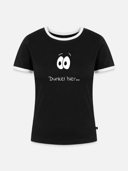 Dunkel hier... - Frauen Kontrast-T-Shirt - Schwarz/Weiß