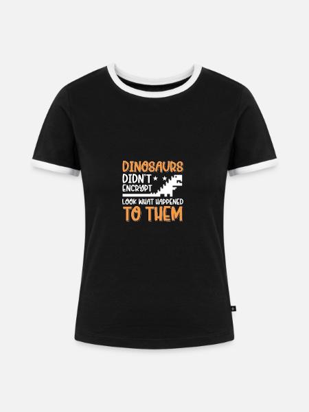 Dinosaurs Didn't Encrypt Cyber Security - Frauen Kontrast-T-Shirt - Schwarz/Weiß