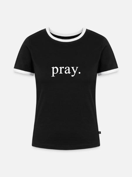 pray - Frauen Kontrast-T-Shirt - Schwarz/Weiß