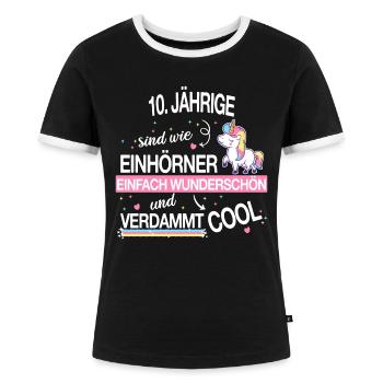 Geburtstag 10 Geburtstag Einhorn Spruch Party - Frauen Kontrast-T-Shirt - Schwarz/Weiß - Vorne - Selfina (174cm)