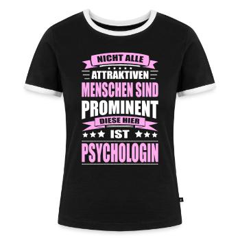 Nicht Alle Menschen Sind Prominent Psychologin - Frauen Kontrast-T-Shirt - Schwarz/Weiß - Vorne - Selfina (174cm)
