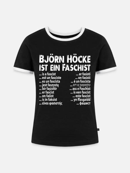 Faschist Björn Höcke - Frauen Kontrast-T-Shirt - Schwarz/Weiß