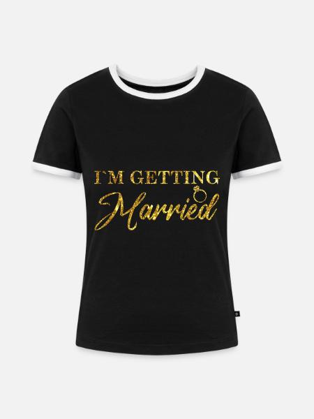 Braut JGA - Im getting married - Frauen Kontrast-T-Shirt - Schwarz/Weiß