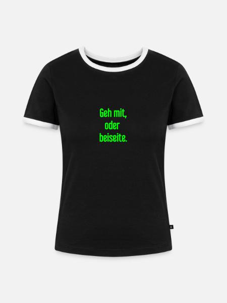 Geh mit oder beiseite - Frauen Kontrast-T-Shirt - Schwarz/Weiß