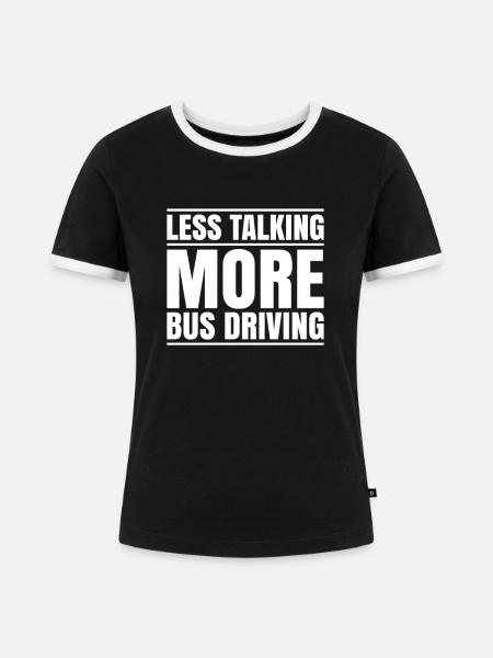 Busfahrer Bus Driver Busman Schulbusfahrer - Frauen Kontrast-T-Shirt - Schwarz/Weiß