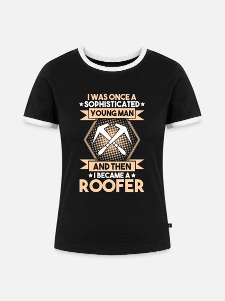 Dachdecker Dachdeckerei Dachdecken Roofer Roofing - Frauen Kontrast-T-Shirt - Schwarz/Weiß