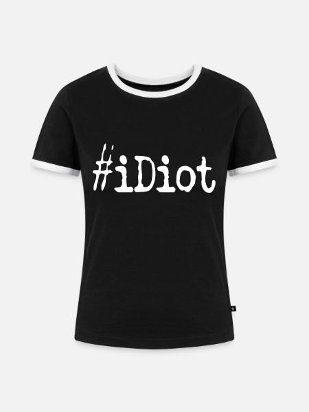 idiot #iDiot - Frauen Kontrast-T-Shirt - Schwarz/Weiß