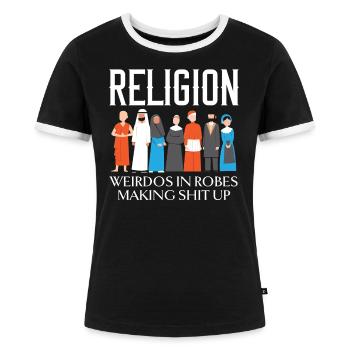 Religion Weirdos in Roben Anti-Religion Atheist - Frauen Kontrast-T-Shirt - Schwarz/Weiß - Vorne - Selfina (174cm)