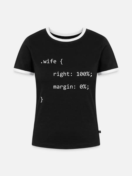 CSS Wife Right Softwareentwickler Developer - Frauen Kontrast-T-Shirt - Schwarz/Weiß