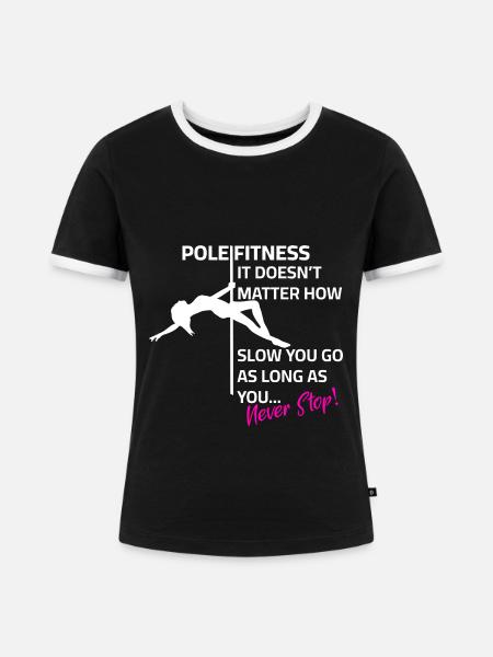 Pole dance Silhouette Spruch - Frauen Kontrast-T-Shirt - Schwarz/Weiß