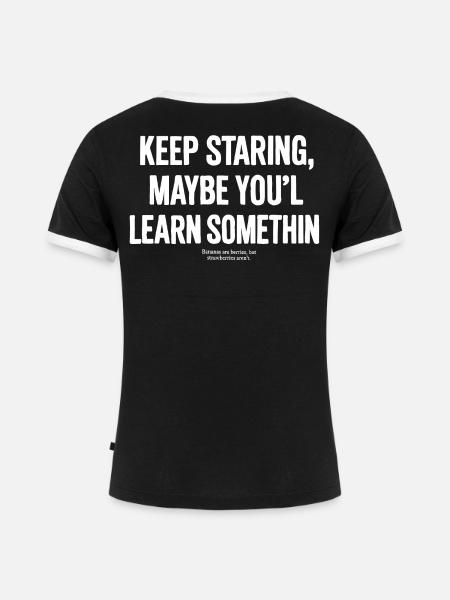 Starren Sie weiter - Frauen Kontrast-T-Shirt - Schwarz/Weiß
