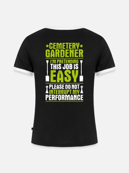 Friedhofsgärtner Friedhof Cemetery Gardener - Frauen Kontrast-T-Shirt - Schwarz/Weiß