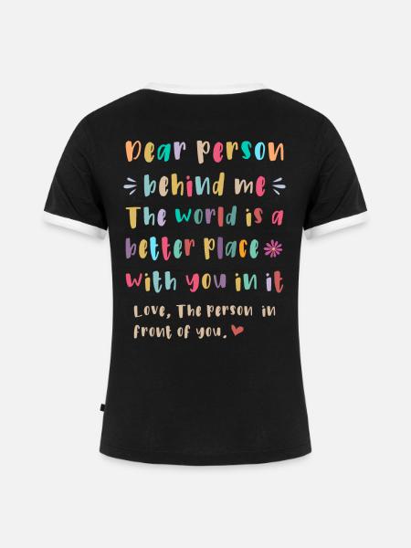 Liebe Person hinter mir - Frauen Kontrast-T-Shirt - Schwarz/Weiß