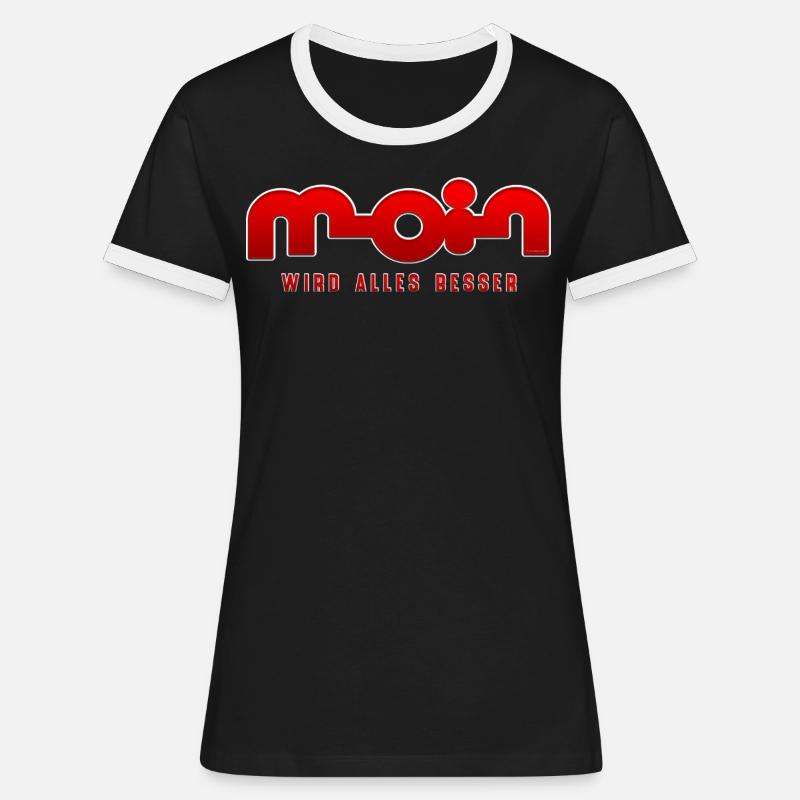 Moin, everything gets better - Women's Ringer T-Shirt - black/white