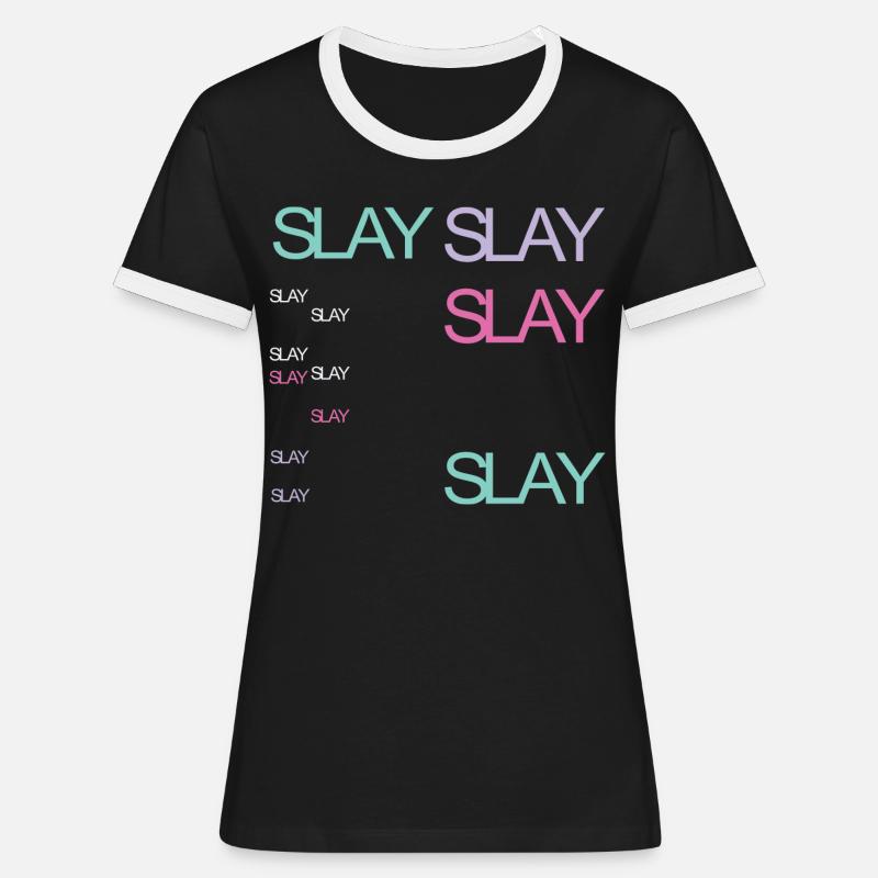 Slay - Frauen Kontrast-T-Shirt - Schwarz/Weiß