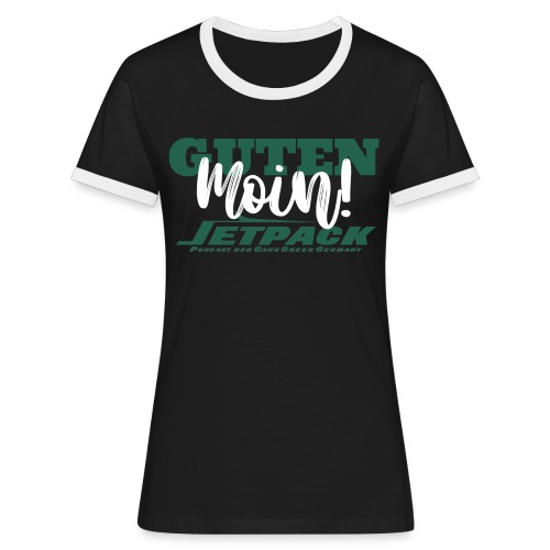 GUTEN MOIN! - Frauen Kontrast-T-Shirt