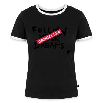 Follow your Dreams Cancelled - T-shirt contrasté Femme - noir/blanc - Devant - Selfina (174cm)