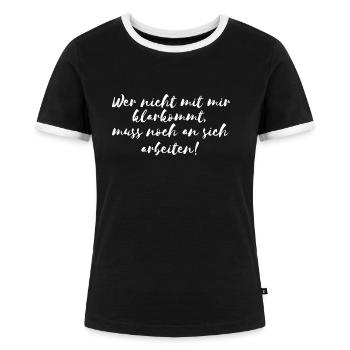 Arbeiten Witziger Lustiger Spruch - Frauen Kontrast-T-Shirt - Schwarz/Weiß - Vorne - Selfina (174cm)