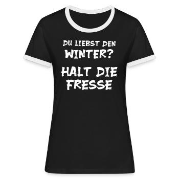 Ich hasse Winter Anti Halt die Klappe - Frauen Kontrast-T-Shirt - Schwarz/Weiß - Vorne - Selfina (174cm)