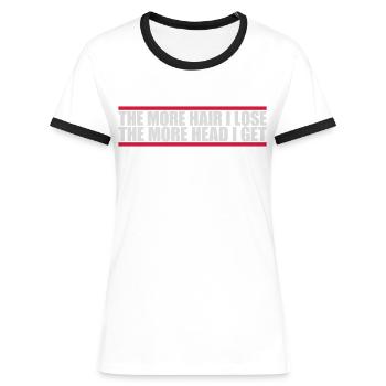 I get more head - Women's Ringer T-Shirt - blue/white - Front