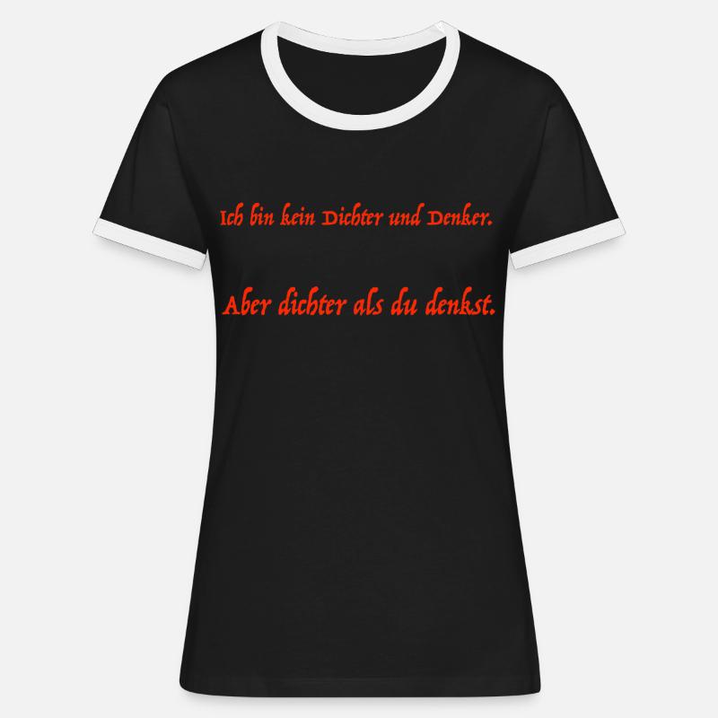 I am not a poet and thinker. - Women's Ringer T-Shirt - black/white