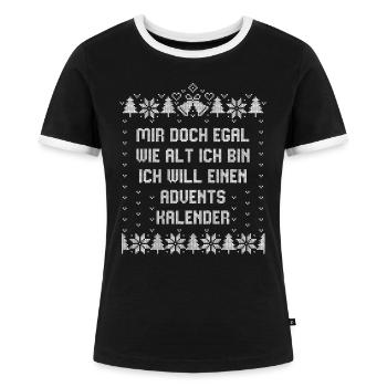 Mir doch egal wie alt ich bin - Adventskalender - Frauen Kontrast-T-Shirt - Schwarz/Weiß - Vorne - Selfina (174cm)