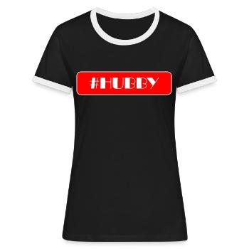 Hubby or cuckold - Women's Ringer T-Shirt - black/white - Front - Selfina (174cm)