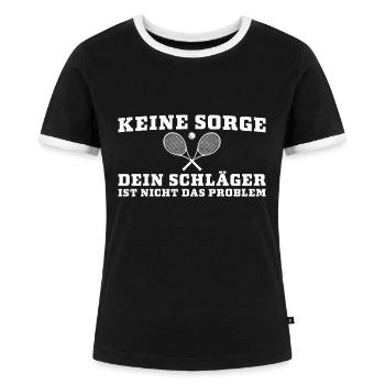 Tennis Dein Schläger ist nicht das Problem - Frauen Kontrast-T-Shirt - Schwarz/Weiß - Vorne - Selfina (174cm)