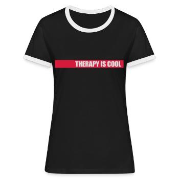 therapy is cool Quote - Women's Ringer T-Shirt - black/white - Front - Selfina (174cm)